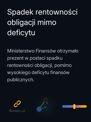 Spadek rentowności obligacji mimo deficytu