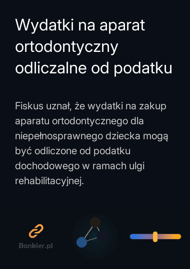 Wydatki na aparat ortodontyczny odliczalne od podatku