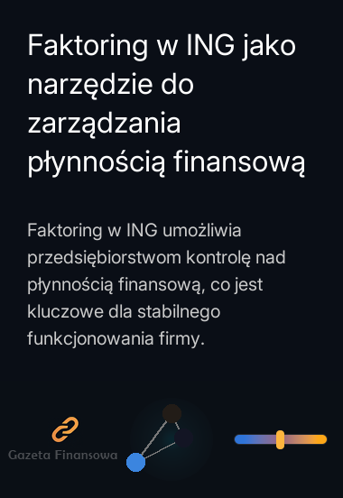 Faktoring w ING jako narzędzie do zarządzania płynnością finansową