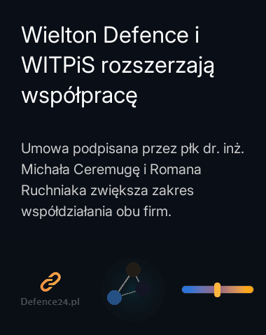 Wielton Defence i WITPiS rozszerzają współpracę