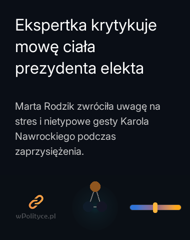 Ekspertka krytykuje mowę ciała prezydenta elekta