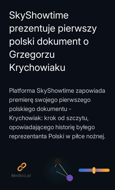 SkyShowtime prezentuje pierwszy polski dokument o Grzegorzu Krychowiaku