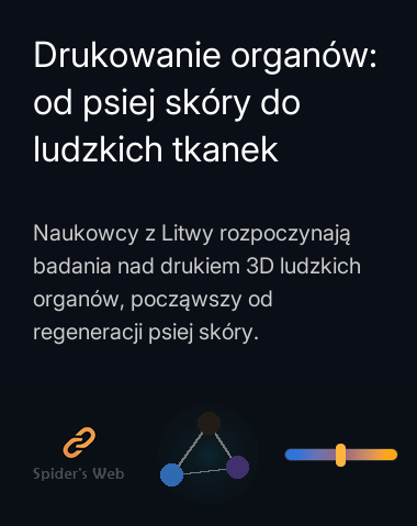 Drukowanie organów: od psiej skóry do ludzkich tkanek