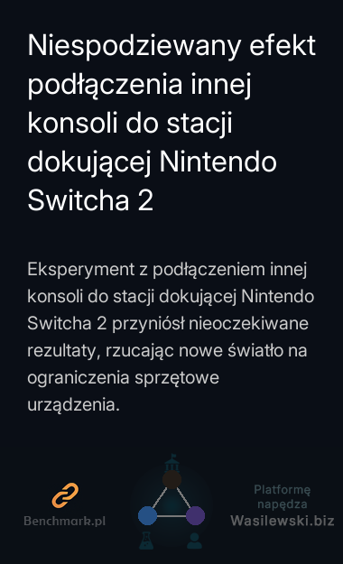 Niespodziewany efekt podłączenia innej konsoli do stacji dokującej Nintendo Switcha 2