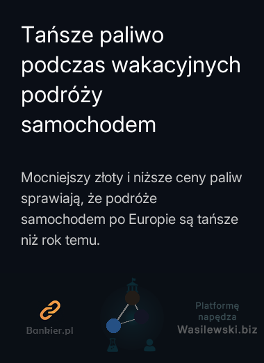 Tańsze paliwo podczas wakacyjnych podróży samochodem