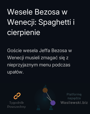 Wesele Bezosa w Wenecji: Spaghetti i cierpienie